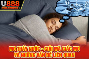 Giấc mơ thấy nước