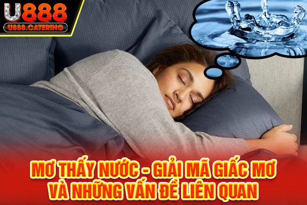 Giấc mơ thấy nước
