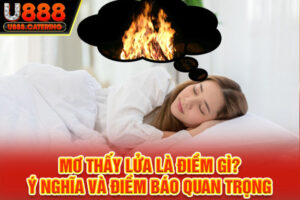 Mơ thấy lửa