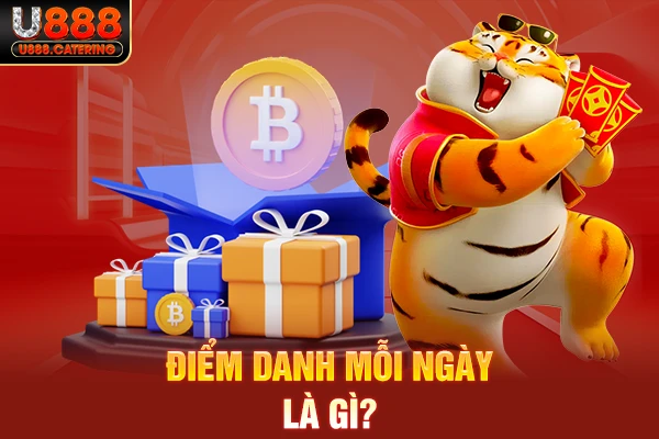 Điểm danh mỗi ngày là gì?