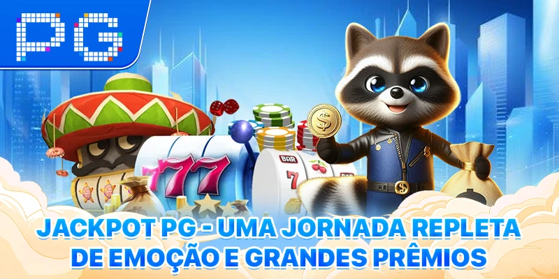 Jackpot PG - Uma Jornada Repleta De Emoção E Grandes Prêmios
