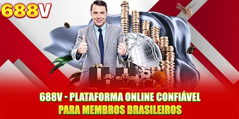 688V - Plataforma Online Confiável Para Membros Brasileiros