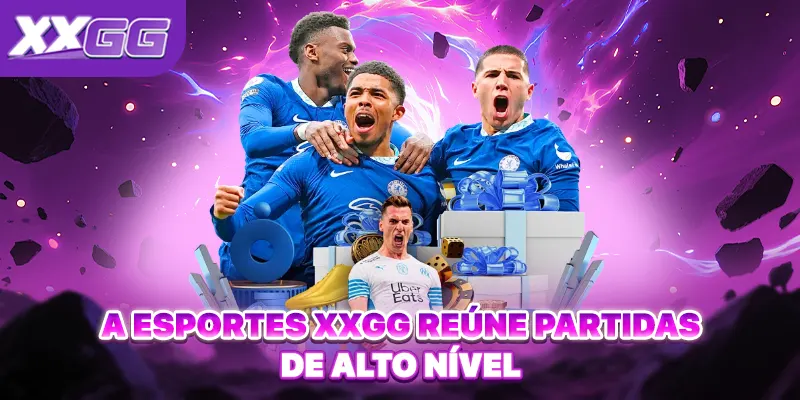 A Esportes XXGG reúne partidas de alto nível