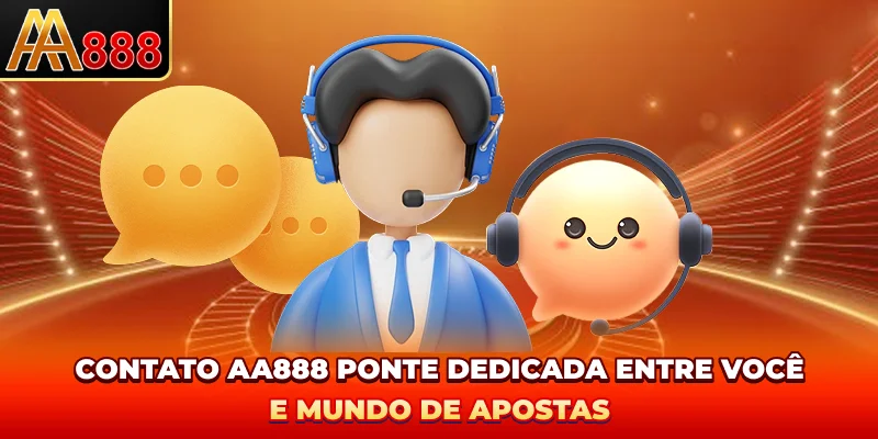 Contato AA888 - Ponte Dedicada Entre Você E Mundo De Apostas