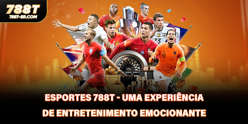 Esportes 788T - Uma Experiência De Entretenimento Emocionante