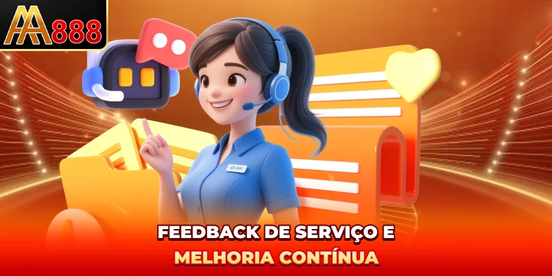 Feedback de serviço e melhoria contínua